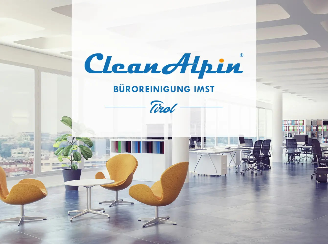 Professionelle Büroreinigung in Imst von CleanAlpin Gebäudereinigung Büroreinigung Imst - CleanAlpin
